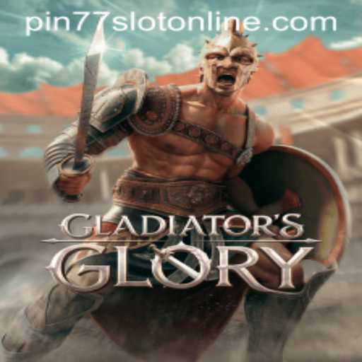 Discover the Thrills of GladiatorsGlory: A Remarkable Adventure in Pin77 Slot Online