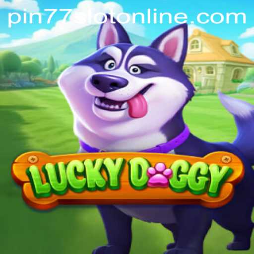 Exploring the Thrills of LuckyDoggy and Pin77 Slot Online